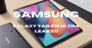 Samsung Galaxy Tab S10 Ultra Leaked Minimal Design Change, Potential Internal Upgrades