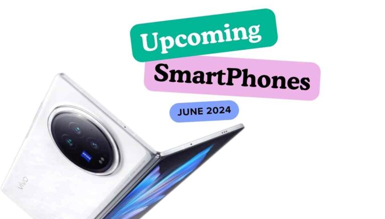 Upcoming Smartphones in June: जून महीने में धूम मचाने वाले टॉप स्मार्टफोन्स!